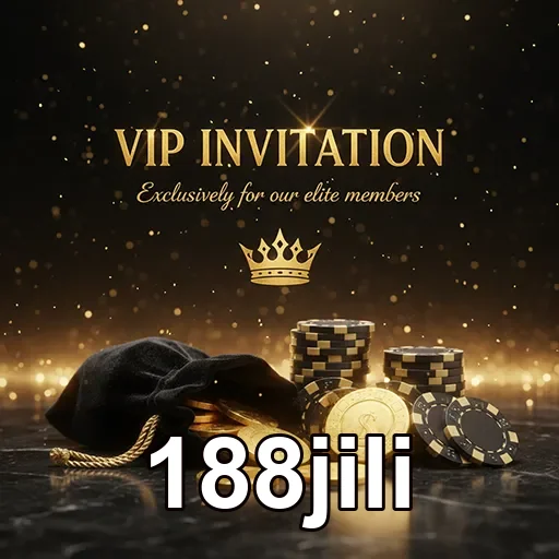 188jili vip invitation chips
